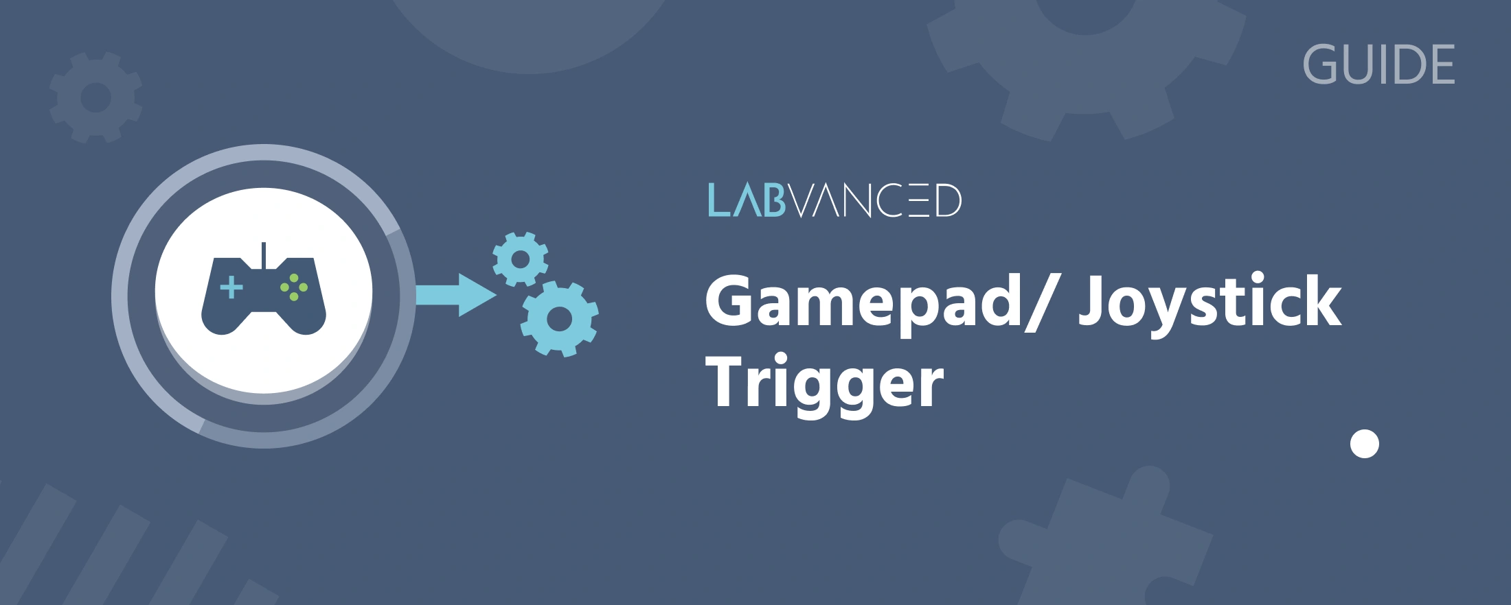 Gamepad / Joystick Trigger detecting controller input in Labvanced