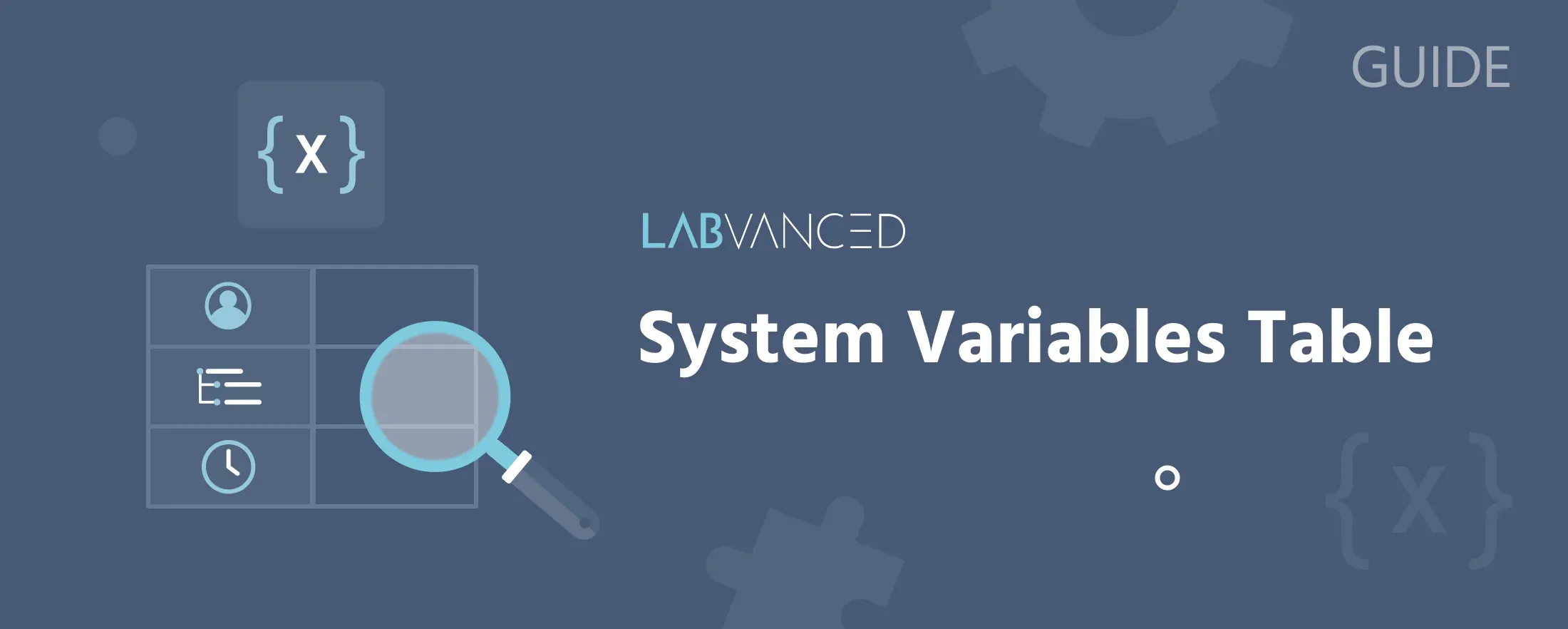 システム変数テーブルはLabvancedの自動生成された変数とそのプロパティのリストを示しています