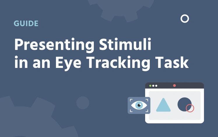 Presenting stimuli in a webcam eye tracking task
