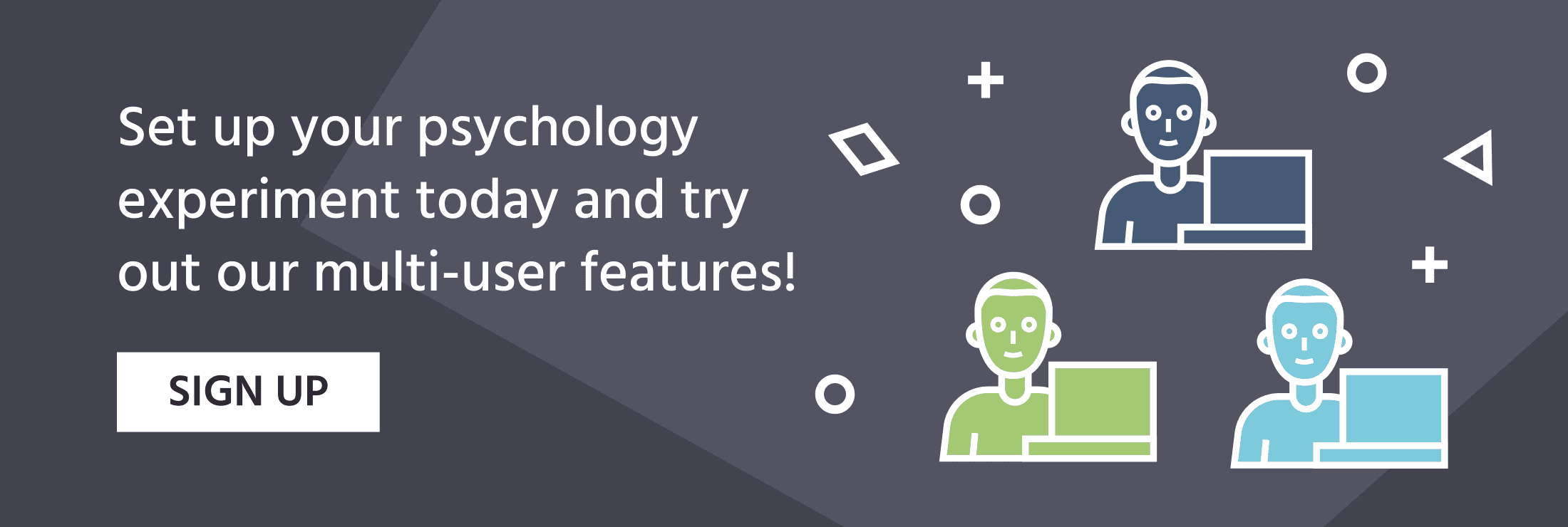 Set up your psychology experiment today and try out our multi-user features in Labvanced.