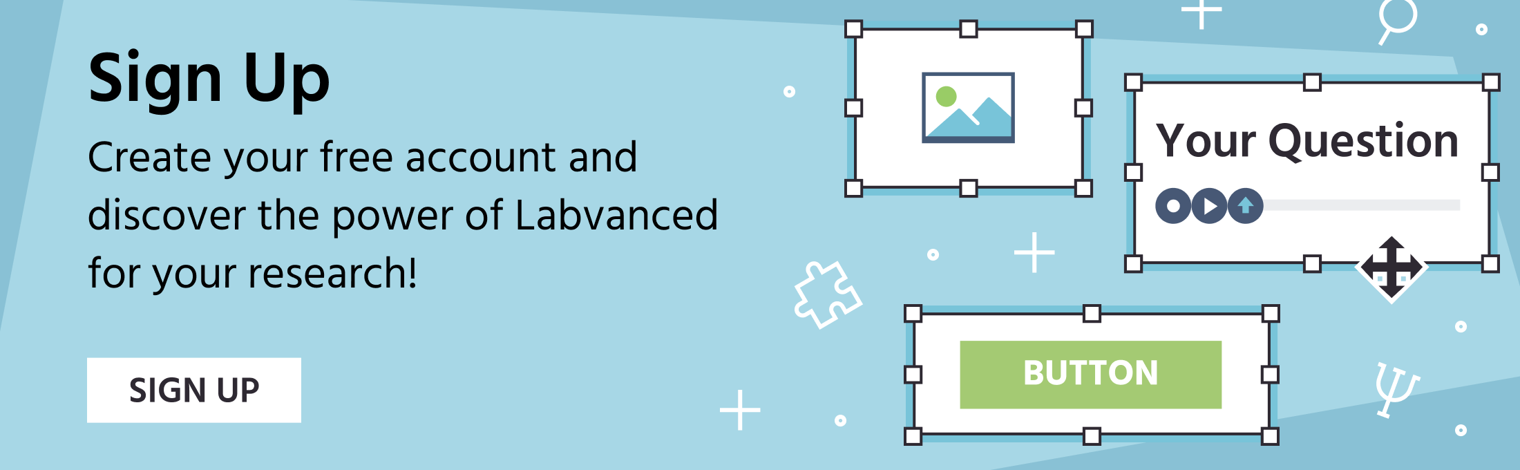 Join Labvanced and build your code-free experiment today.