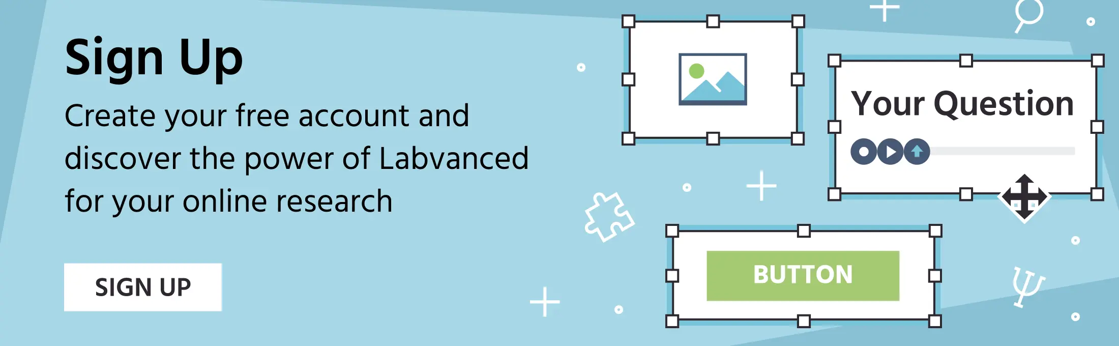 Sign up for labvanced and stay ahead of your data collection process when conducting research online.