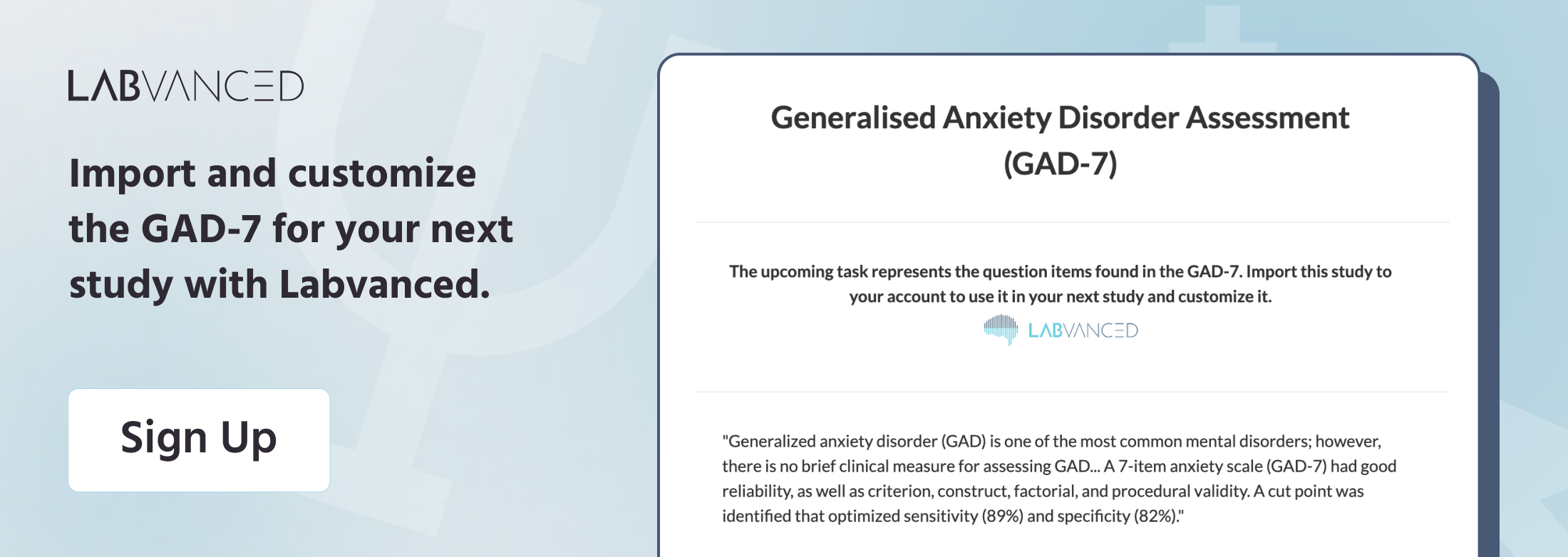 Join Labvanced today and add the GAD-7 scale to your next online experiment.