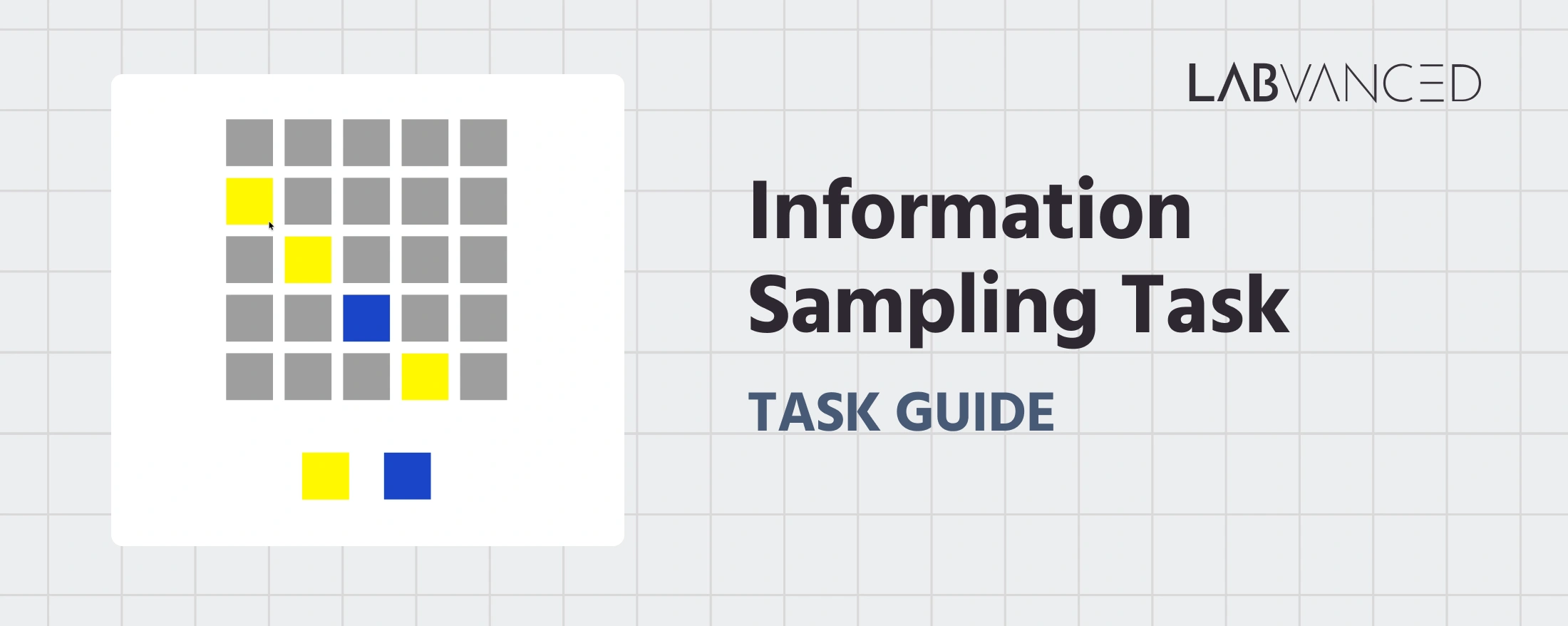 Information Sampling Task trial preview implemented in Labvanced, showing a 5x5 grid of grey boxes with two color choice panels below.