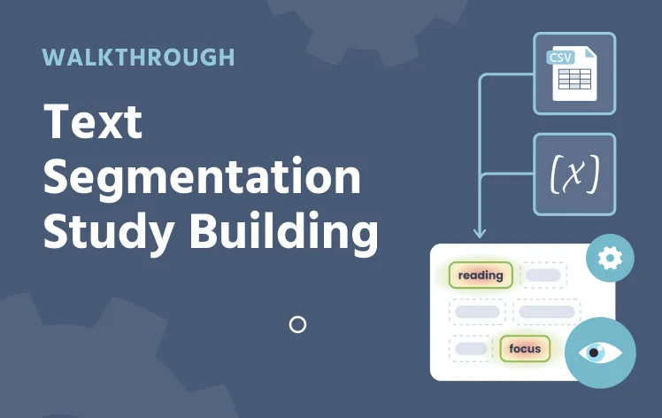 Walkthrough of building a reading study with the Text Segmentation Object in Labvanced